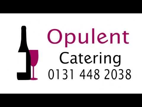Opulent Catering Services Edinburgh review | 0131 448 2038 | Opulent Caterers Edinburgh