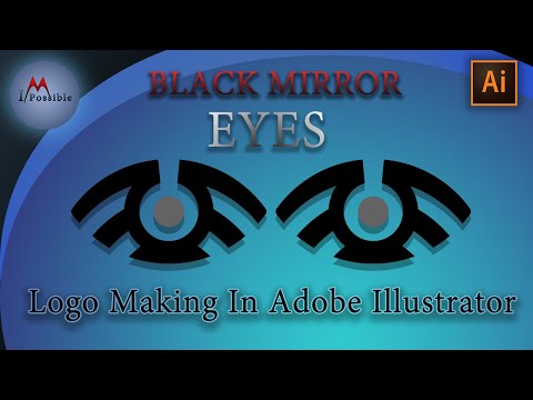 BLACK MIRROR EYE Logo Making In Adobe Illustrator. eye logo design