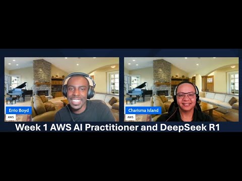 Week 5 AWS AI Practitioner and DeepSeek Security