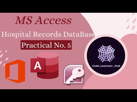 MS Access | Practical # 5 | Hospital Data Base #coding #msaccesstutorial #access #sql