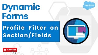 Day 5 : Profile Filter on Section/Fields | Dynamic Forms | Salesforce #salesforce #dynamicforms