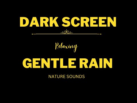 LIGHT RAIN Sounds for Sleeping | BLACK SCREEN | Sleep Relaxation & Focus | Dark Screen Nature Sounds