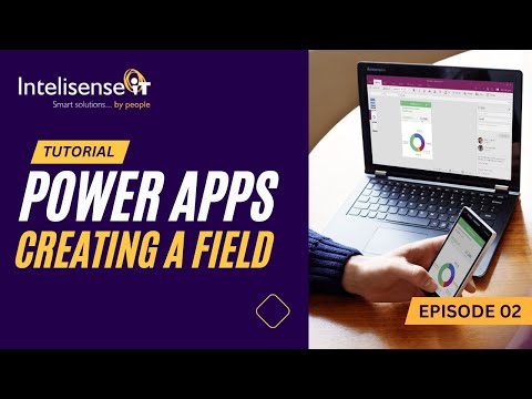 PowerApps Series - Creating a Field in a Form