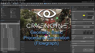 CryENGINE V - Tutorial: Basic Geometry Procedural Generation (Flowgraph)