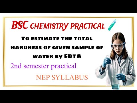 To estimate the total hardness of given sample of water by EDTA bsc 2nd semester chemistry practical