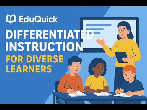 Differentiated Instruction for Diverse Learners | EduQuick