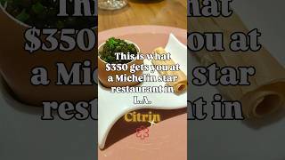 $350 Michelin Star Tasting Menu in Los Angeles 🍽️ #Shorts #foodieshorts