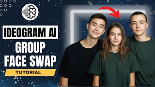 The ULTIMATE Ideogram Ai Face Swap Tutorial for Beginners l Group Photo Face Swap
