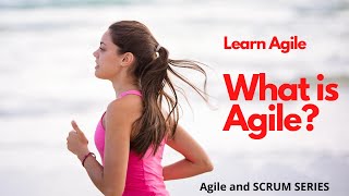 Learn Agile: What is Agile?