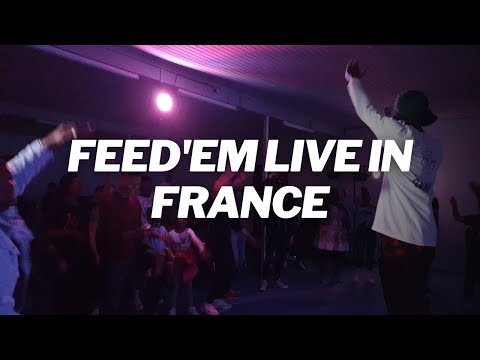 Feed'Em Live in France 2019