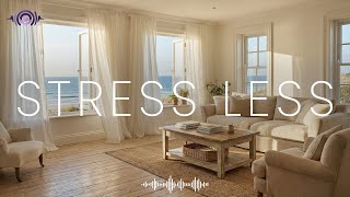 Stress Less | Beautiful Ambient Mix | Offline Mode, Relax and Reset