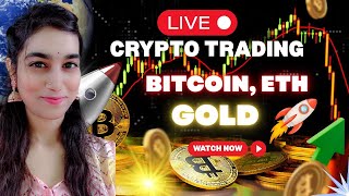 🔴LIVE CRYPTO  TRADING / Bitcoin ,Gold and Eth #cryptotrading #live#gold #livetrading @Tradewithrakhi