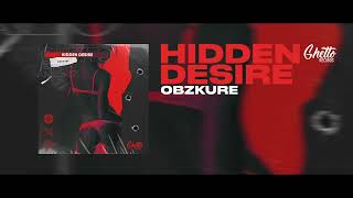 Obzkure - Hidden Desire