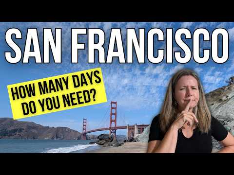 San Francisco First Impressions: How Many Days?