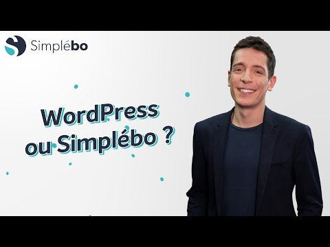 WordPress ou Simplébo : quel CMS choisir ?