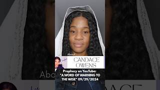 #candaceowens #candaceowensppdcast (By: The Masters Voice Prophecy Blog)