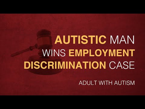 Autistic Man Wins Employment Discrimination Case
