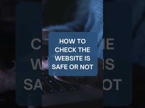 How to check the website is safe or not!