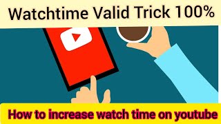 How to Increase Watch Time On youtube
