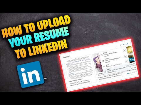 How to Upload Your Resume to LinkedIn