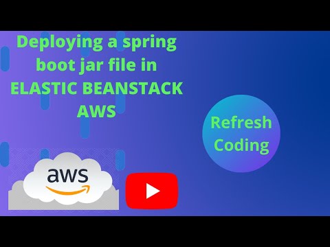 Deploying a Spring Boot Jar file in AWS ElasticBeanstack.