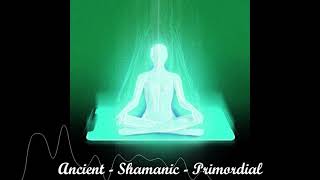 Beyond Being V3 - Ancient - Shamanic - Primordial