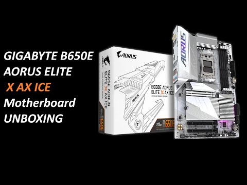 Unboxing the Gigabyte B650E AORUS ELITE X AX ICE: A Stunning White Beast