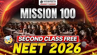 Mission 100 - Vidyapeeth Pure Offline Class | NEET 2026 | First 2 Class Free | PW Vidyapeeth NEET