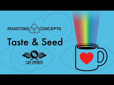 Roasting Concepts ep. 7 - Taste & Seed