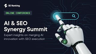 AI & SEO Synergy Summit: Expert Insights on Merging AI Innovation with SEO Execution