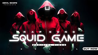Squid Game Rap Song In Hindi By Devil 2021 || Prod.malloy || OFFICIAL VIDEO ||