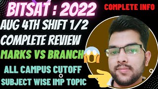 BITSAT 2022 Aug 4th shift 1 & 2 review 🔥 | Marks vs Branch all campus #cutoff #bitsat #analysis #JEE