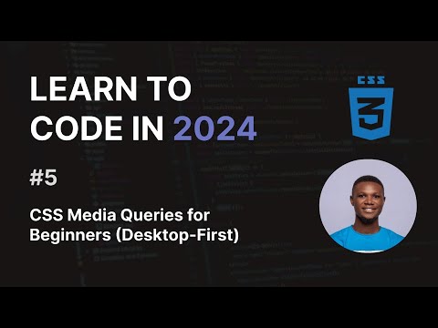 CSS Media Queries for Beginners (Desktop First)
