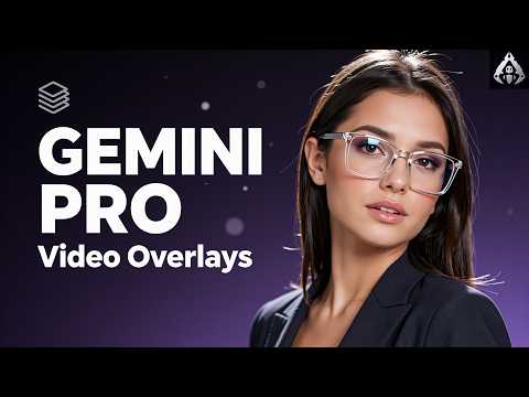 Google Gemini Pro: Make Cinematic Video Overlays (No Coding)