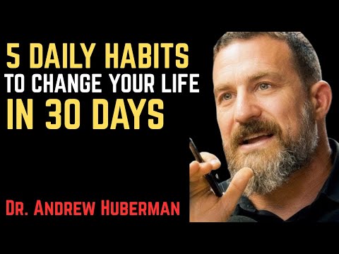 5 Daily Habits That Will Change Your Life In 30 Days | Most Powerful Speech By Dr. Andrew Huberman
