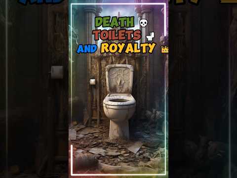 🚽👑 "Toilet Tales of Royalty: The Embarrassing End of English Kings" 🤦‍♂️ #shorts #toilet