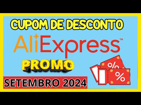 [NOVO] Cupom ALIEXPRESS SETEMBRO 2024 - Desconto ALIEXPRESS OFERTA DE HOJE - Cupom Aliexpress Válido