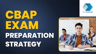 CBAP Exam Preparation Strategy | How to prepare for CBAP? | Techcanvass