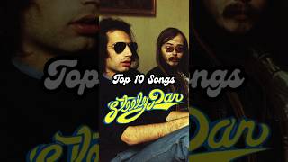 Top 10 STEELY DAN SONGS #steelydan #donaldfagen #walterbecker #classicrock #yachtrock #youtubeshorts