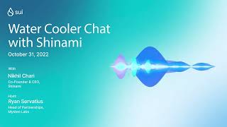 Sui Network Water Cooler Chat with Shinami!