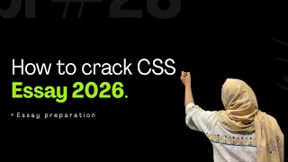 How to write a well structured essay outline. ||CSS 2026||