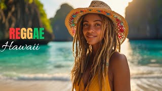 Tropical Hawaiian Reggae 2025 - Aloha Reggae Rhythms – Island Beats to Soothe Your Soul 🌺