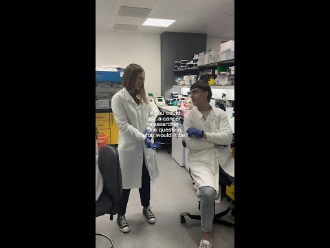 If you could ask a cancer researcher one question, what would it be?