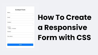 How To Create a Contact Form with CSS | How To Create a Responsive Form with CSS