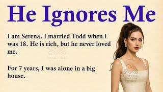 CEO Ignore Wife For 7 Years ✅ Emotional English Story (A1/A2 Level) ✅