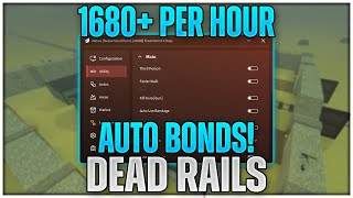 [🔥OP] Dead Rails Script | AUTO BONDS, COLLECT ALL BONDS!
