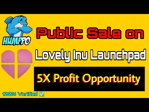 Hump Po Review Public Sale on Lovely Inu Launchpad | Earn 5X Profit | How to Buy Full Details