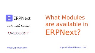 Modules Available in ERPNext | ERPNext Capabilities | ERPNext Training