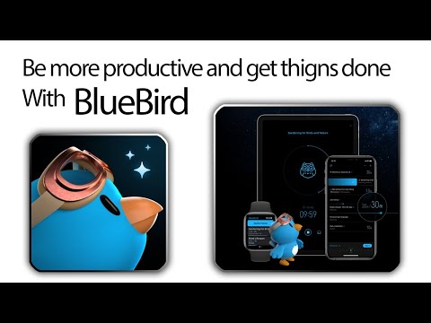 Stay focused and Get Things Done with BlueBird Focus Timer