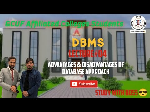 DBMS | Lecture no.04 | Advantages and disadvantages of Database approach | GCUF | Database approach